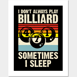 I Don't Always Play Billiard Sometimes I Sleep T shirt For Women Posters and Art
